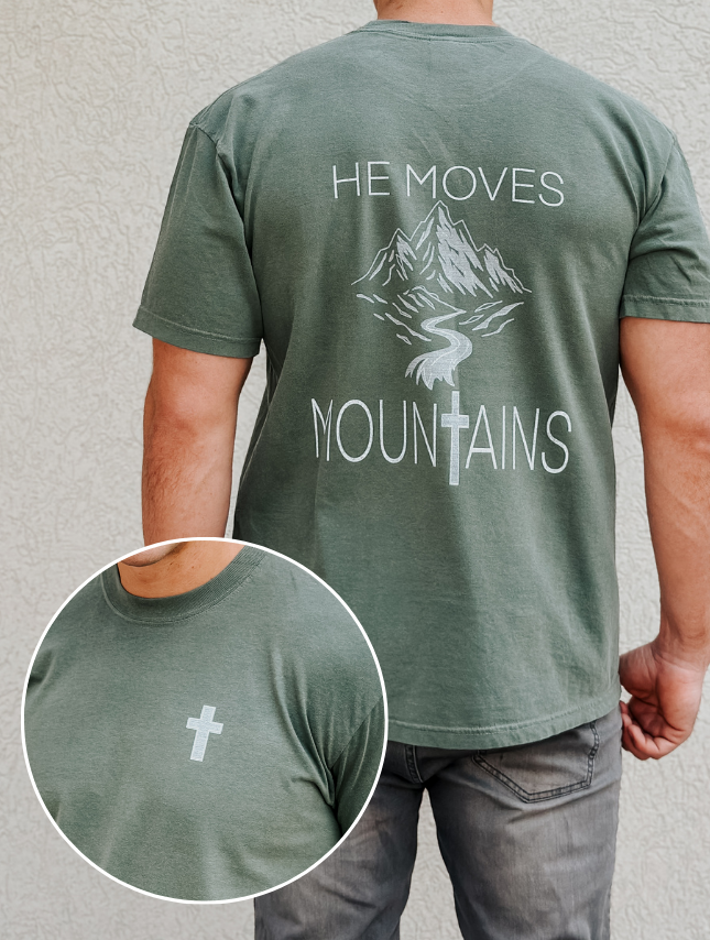 He Moves Mountains Tee