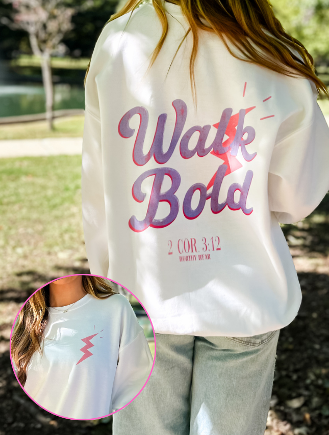 Walk Bold Sweatshirt