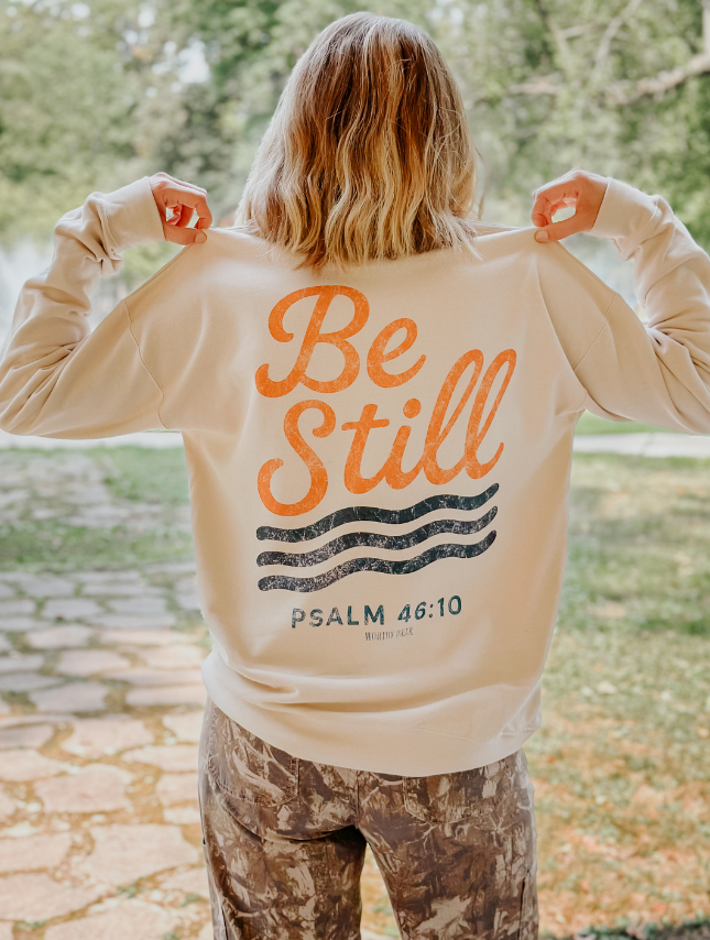 Be Still - Fall Edition Sweatshirt