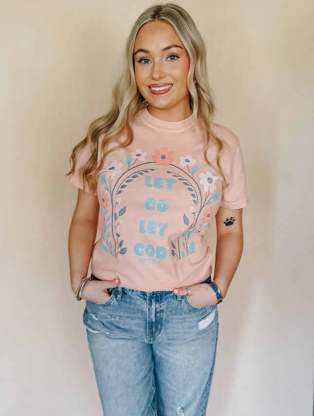 Let Go Let God Tee