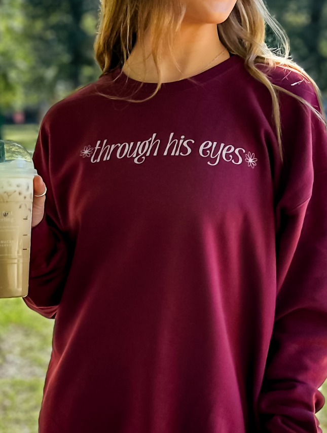 Through His Eyes Sweatshirt