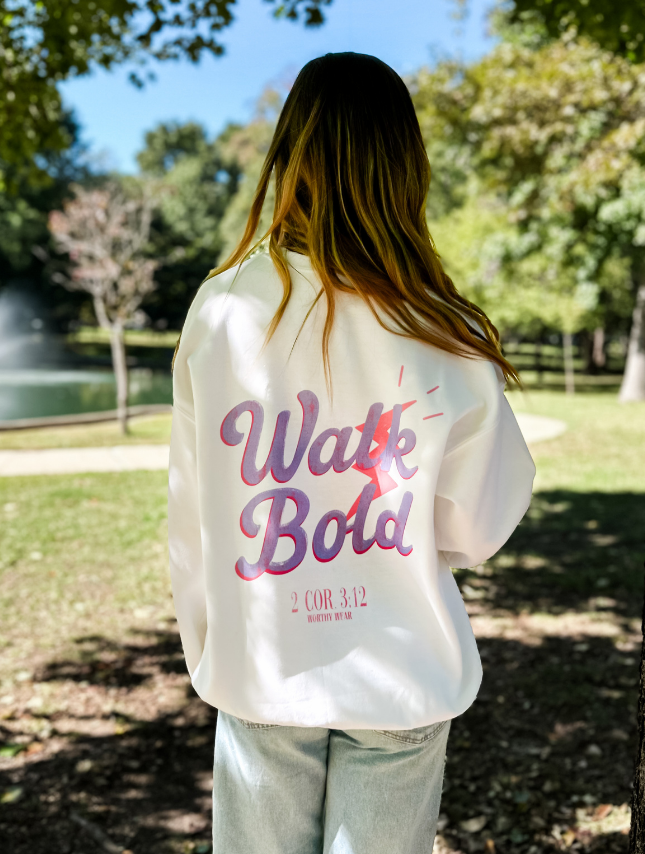 Walk Bold Sweatshirt