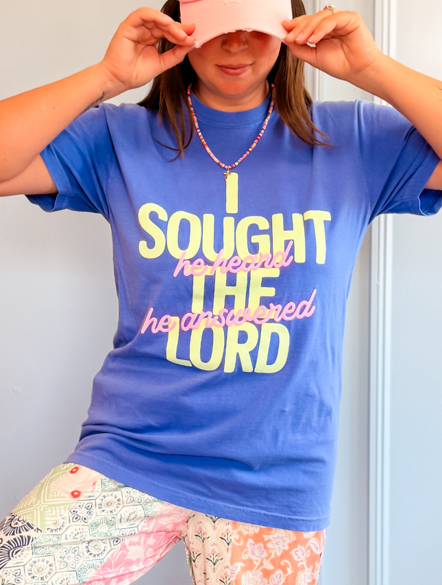 I Sought The Lord - Puff Print Tee