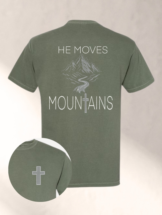 He Moves Mountains Tee