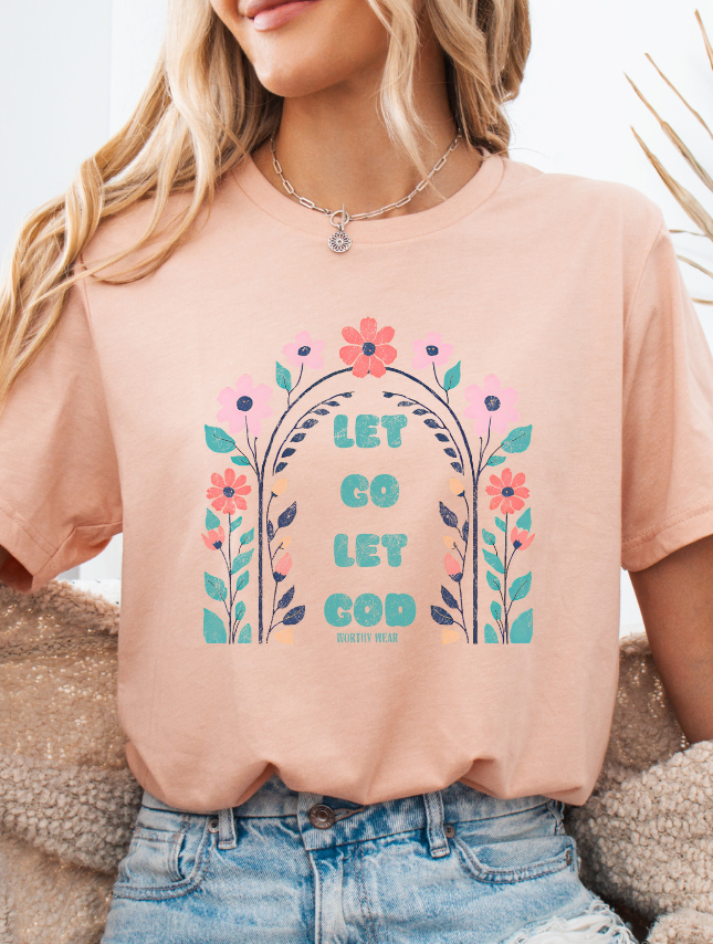 Let Go Let God Tee