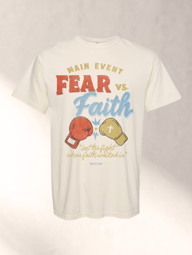 Fear vs. Faith Tee