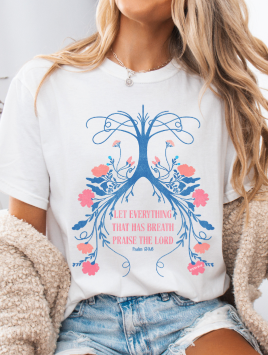 Everything That Has Breath Tee