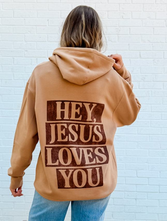 Hey, Jesus Loves You Hoodie