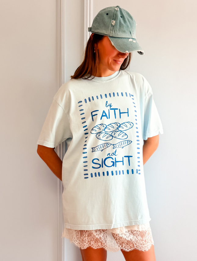 By Faith Not Sight Tee