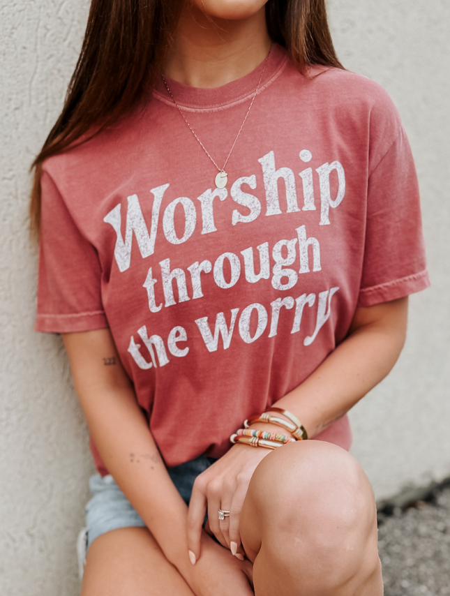 Worship Through Worry Tee