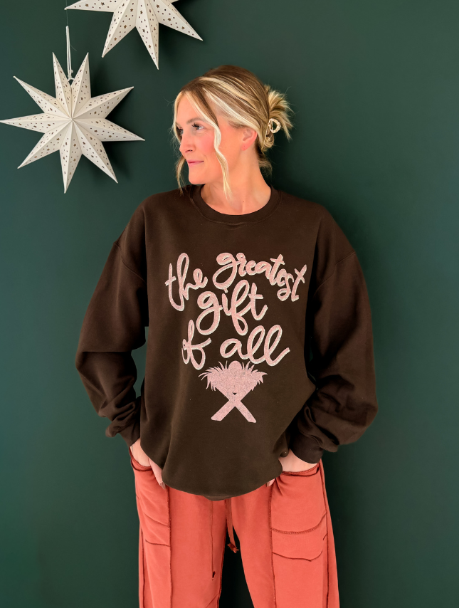 Greatest Gift Sweatshirt