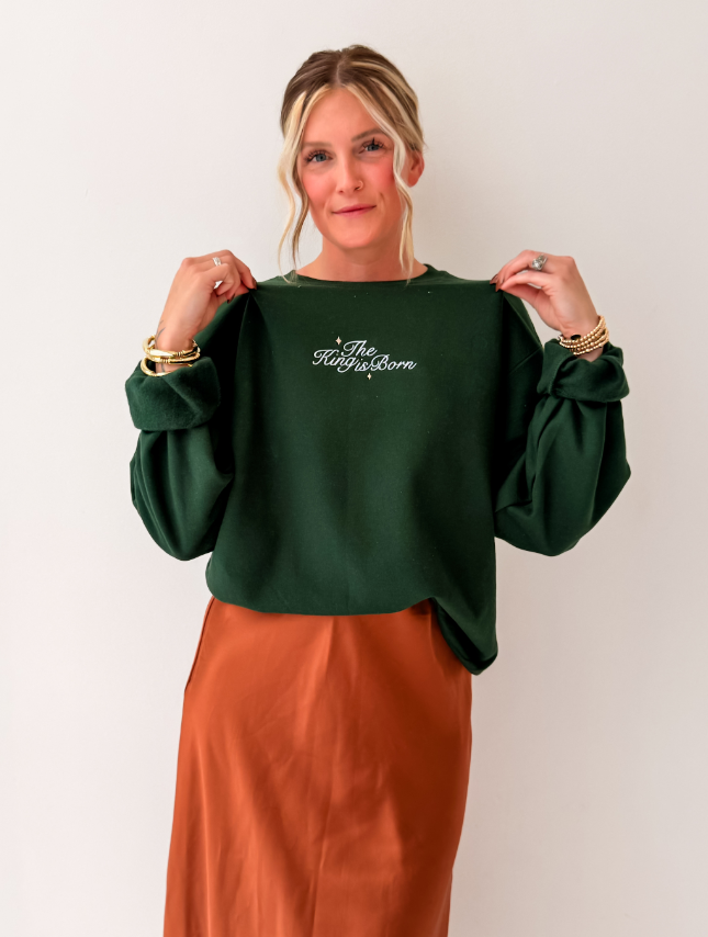 A King Is Born Embroidered Sweatshirt
