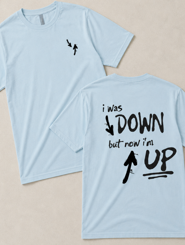 Now I'm Up Tee