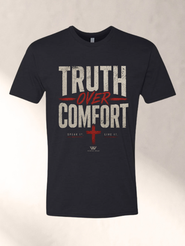 Truth Over Comfort Tee