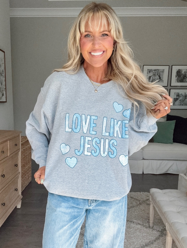 Love Like Jesus Sweatshirt - Nicole x Worthy Wear