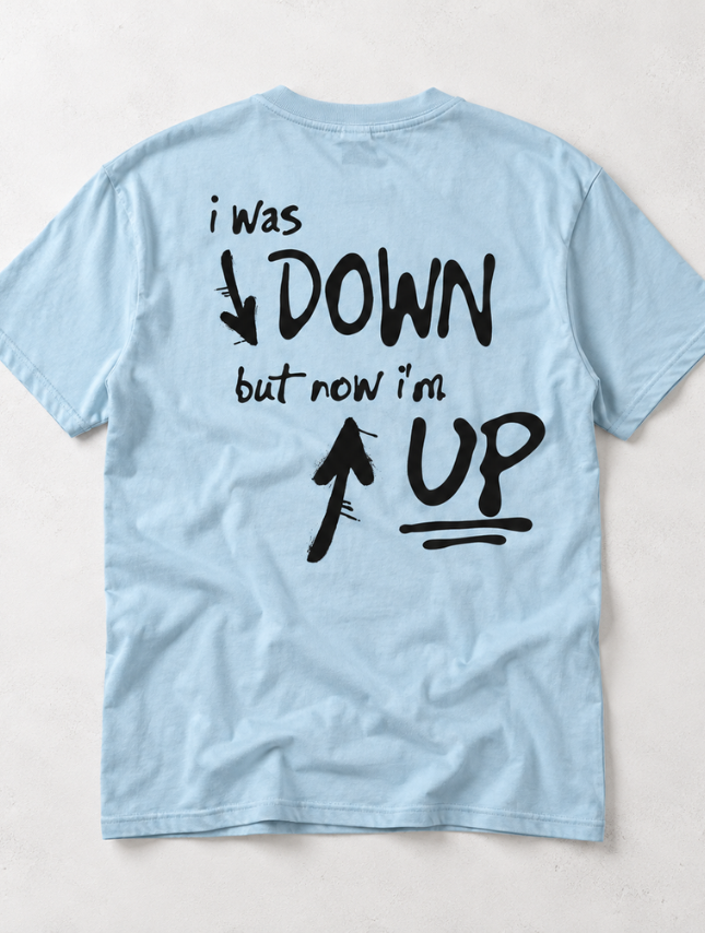 Now I'm Up Tee