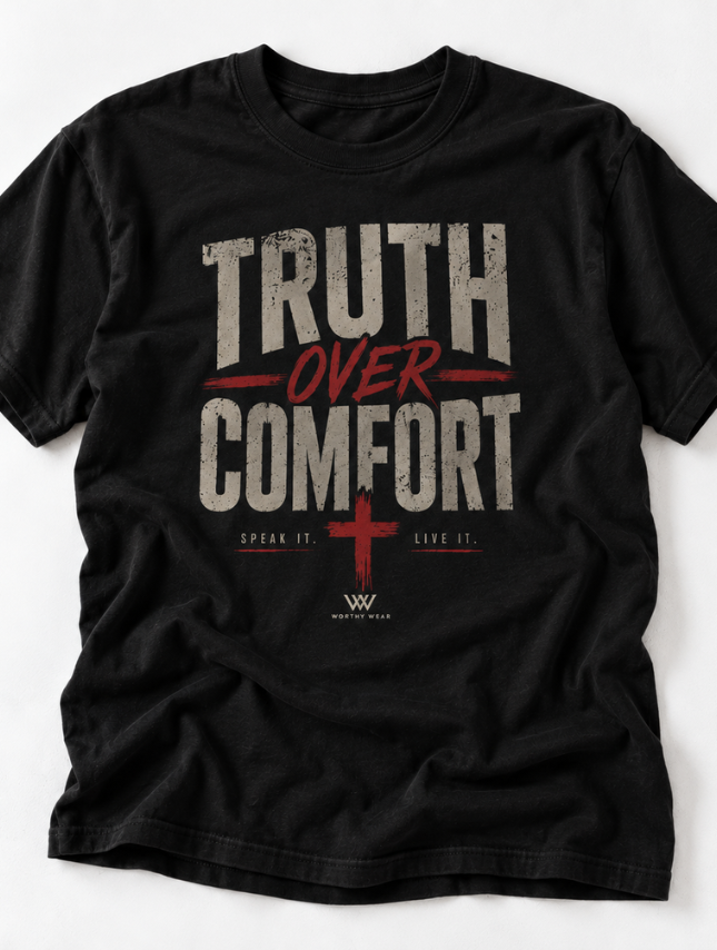 Truth Over Comfort Tee
